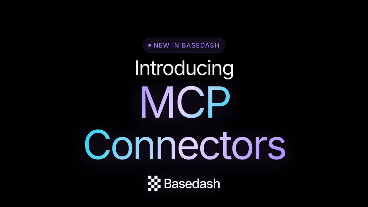 Introducing Basedash MCP connectors
